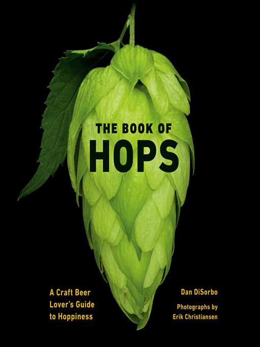 Title details for The Book of Hops by Dan DiSorbo - Available